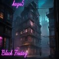 kazu5 - Black Friday