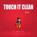 seyhqnsert、Belaxs、Buserealx - Touch It Clean - Remix (Explicit)