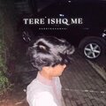 Harrykahanhai - Tere Ishq Me (Explicit)