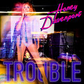 Honey Davenport、The Orion Experience - TROUBLE