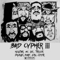 Steezy Purp、Holstar、Ike Lowrey、Meetthekru、-MC-、TRESOR、The Phoenix - BAD CYPHER 3