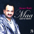 Akram Rahi - Maa Mari Tey Rishtey