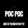 BlackBounce - Poc Poc
