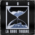 Mog - La roue tourne (Explicit)