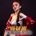 Võ Lê Mi、Jin Tuấn Nam - Con Gái Quê Em (Em Là Nhất Miền Tây 2)(#1)