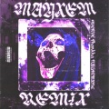 MAYXEM (Remix)(Explicit)