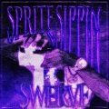 SPRITE SIPPIN (Explicit)