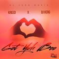 Dj Verg、Kreed - Got Yuh Boo