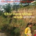 Cities、The Rapper Who Raps About Towns - Chennai