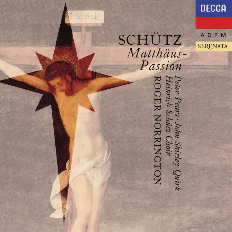 Peter Pears、John Shirley-Quirk、Schütz Choir of London、Sir Roger Norrington - Und von der sechsten Stunde