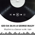 Geo Da Silva、George Buldy、Wonderland - Rhythm is a Dancer vs Mr. Vain (Wonderland radio mix)