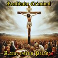 A Cruz e Seus Pecados (Remastered 2022) [Explicit]