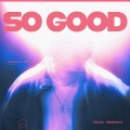 So Good (Explicit)