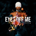 Eyes off Me (Explicit)