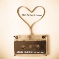 John Galea、nate james - Old School Love (feat. Nate James)