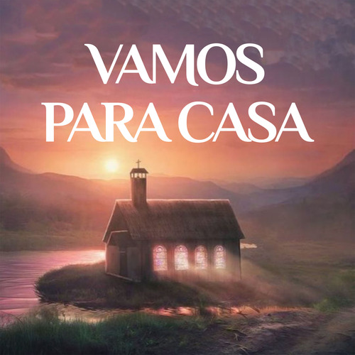 Vocal Remidos - Vamos para Casa