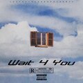 Baby C - Wait 4 You (Bonus Track) (feat. Taxi) (Explicit)