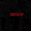 Kxne、Marco Vernice、John Alex Harper、TeeRare、Feez、BogoMusic、Artifice the Visionary、Whois TGX、Joe O.、Jota Rodriguez、SubSpace、Afrotunes、ADZ - Switch Up (feat. Kxne, Joe O., Afrotunes, TeeRare, Artifice, the Visionary, Marco Vernice, Feez, John Alex Harper, ADZ, BogoMusic, Subspace & Jota Rodríguez)(Explicit)