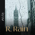 Rain - R. Rain