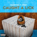 Caught A Lick (Explicit)