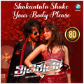 Shakuntala Shake Your Body Please 8D (From 