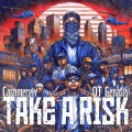 Take a Risk (feat. O.T. Genasis) (Explicit)