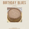 Birthday Blues