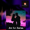 Jee Le Zaraa