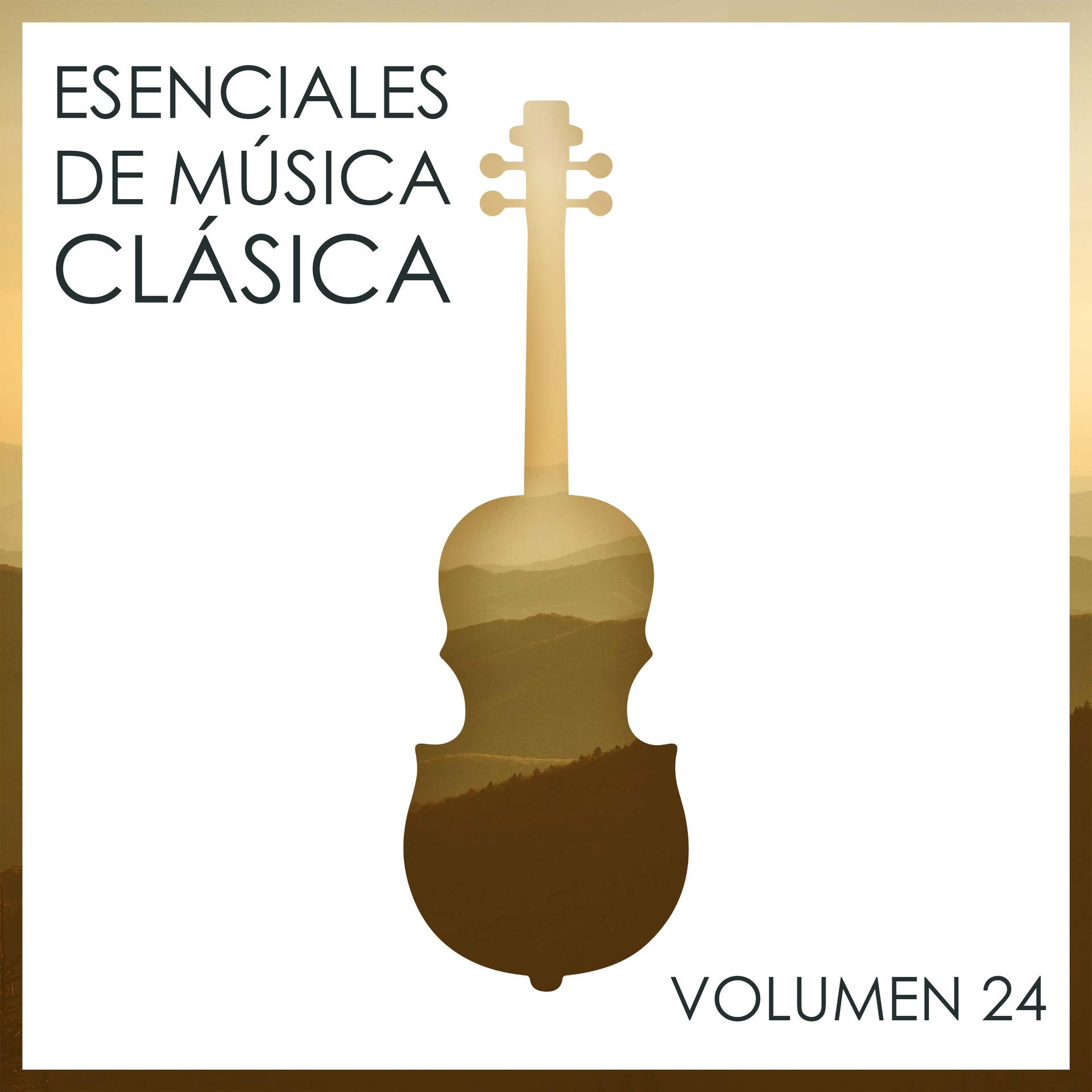 Esenciales De Música Clásica, Vol. 24