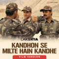 Kandhon Se Milte Hain Kandhe (Film Version)