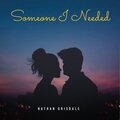 Someone I Needed