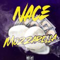 Nace - Mozzarella (Explicit)