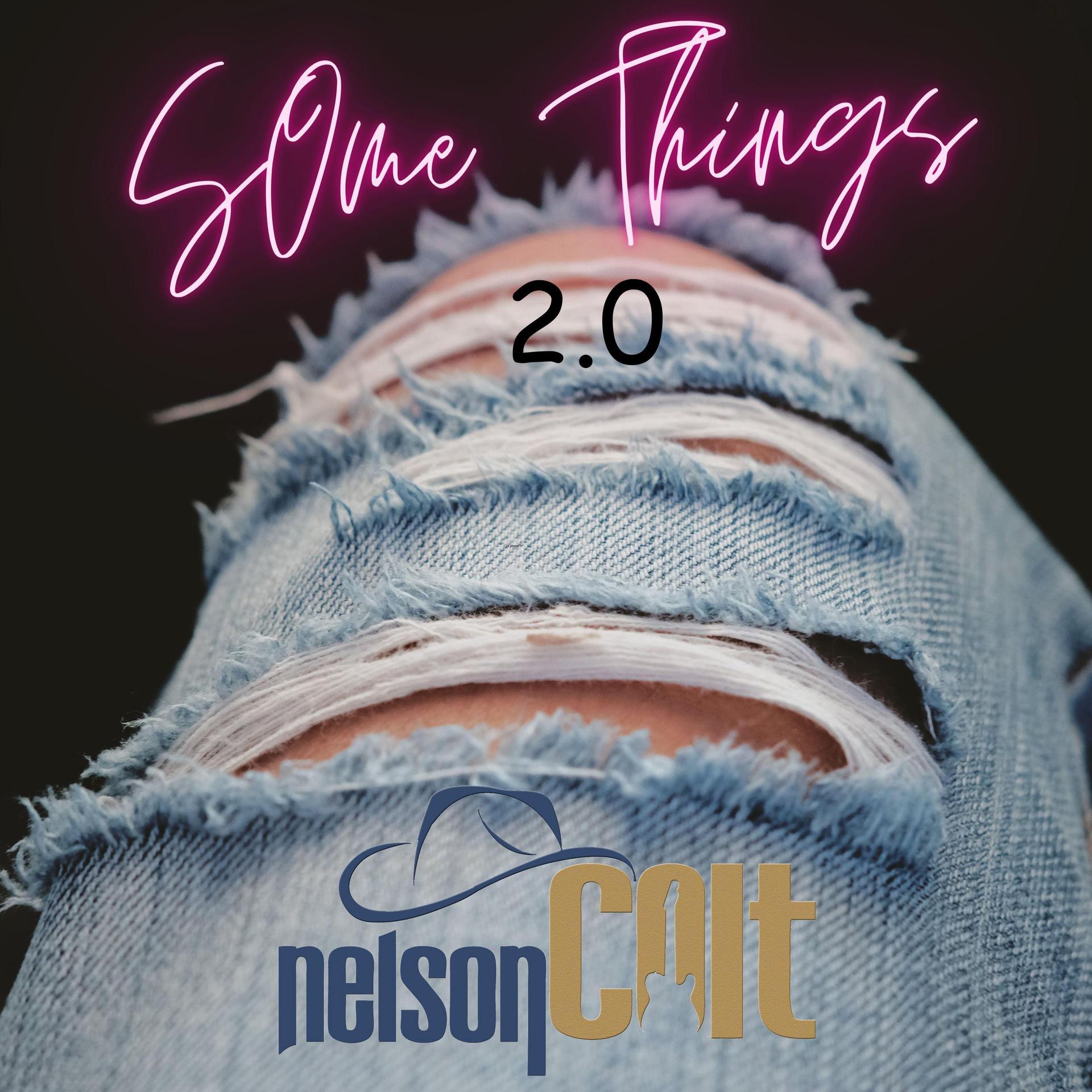 John Grenn、Nelson Colt - Some Things 2.0