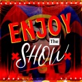 Enjoy The Show