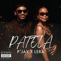 P-Jay、Lera - Patela (feat. Lera)