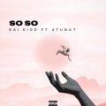 So So (feat. 4TUNAT) (Explicit)