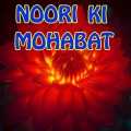 Stories - Noori Ki Mohabat _Urdu & Hindi Stories