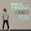 Andrew Allen - Thinking About You