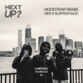 Next Up (Hoodtrap Remix|Explicit)