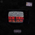 Sem Sinal (Explicit)