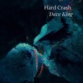 Dave King - Hard Crash
