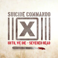 Until We Die/Severed Head