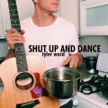 Shut Up & Dance (Acoustic Version)