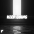 Keep Going (Explicit)