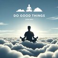 Zenboy - DO GOOD THINGS