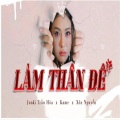 Junki Tran Hoa、Kame、Xôn Nguyễn - Làm Thân Đê (Lofi|Explicit)
