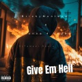 Give Em Hell (feat. Stunna 4 Vegas) (Explicit)