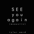 See You Again (Acoustic Version)