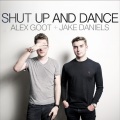 Shut Up And Dance (Single Version)