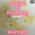 Warrant (feat. FRVRFRIDAY) [Explicit]